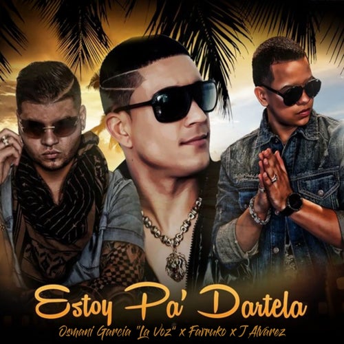 Estoy Pa' Dartela