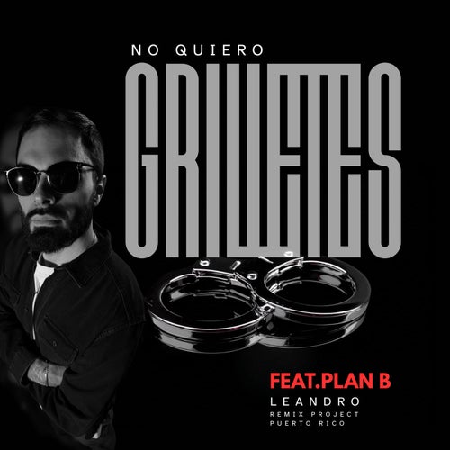 No Quiero Grilletes (Mix)