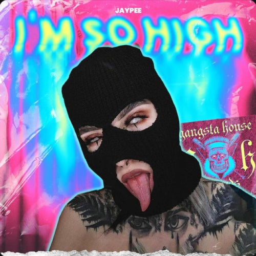 I'm So High