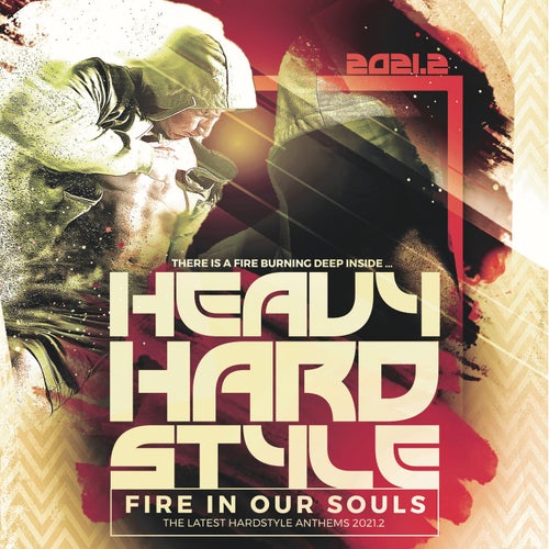 Cover art for Heavy Hardstyle 2021.2 - Fire in Our Souls