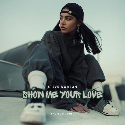 Show Me Your Love