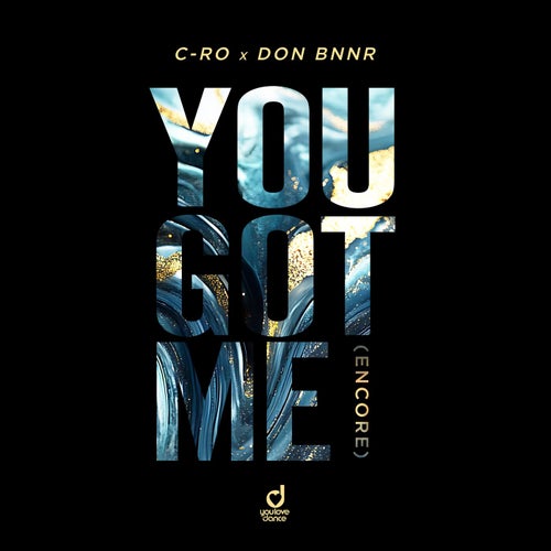 You Got Me (Encore)