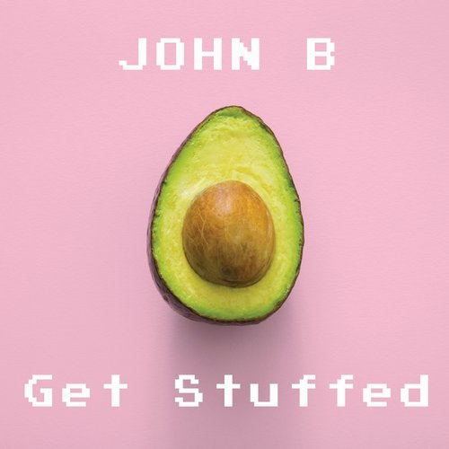 John B - Get Stuffed 2019 [Single]