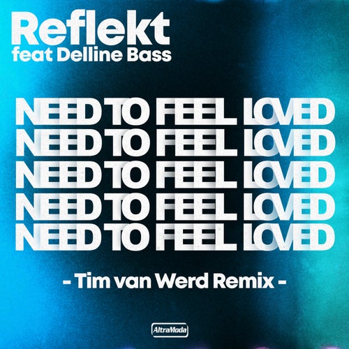 Need To Feel Loved