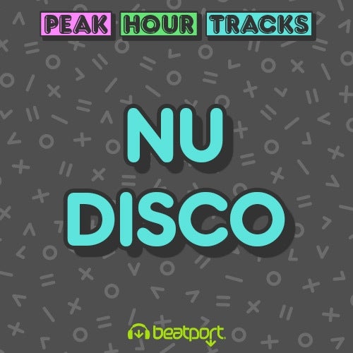 Peak Hour Tracks: Nu Disco