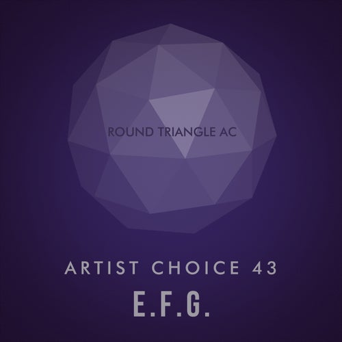 Artist Choice 43: E.F.G.