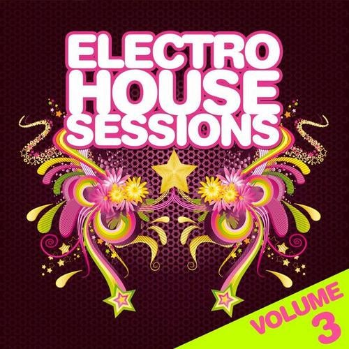 Electro House Sessions Vol.3