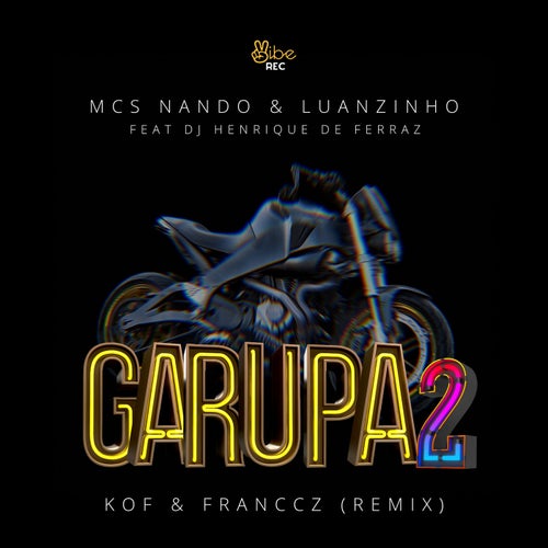 Cover art for Garupa 2 - Kof & Franccz Remix