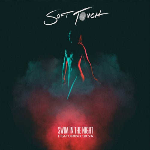 Swim in the Night (feat. Silya)