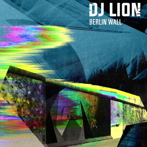 DJ Lion Berlin Wall Chart Cover