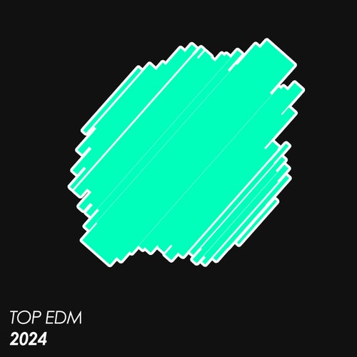Top EDM 2024