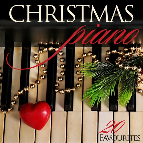 20 Piano Christmas Favourites - A Perfect Holiday Music Selection
