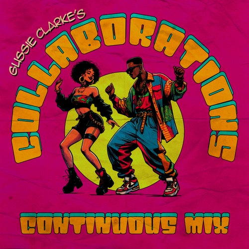 Gussie Clarke's Collaborations (Continuous Mix)