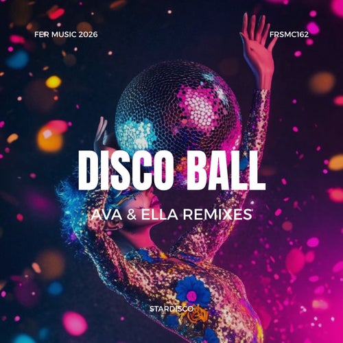Disco Ball (Ava & Ella Remixes)