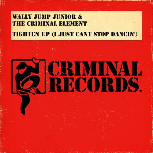 Tighten Up (I Just Can't Stop Dancin')