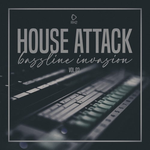 House Attack  Bassline Invasion, Vol.02 [RH2]