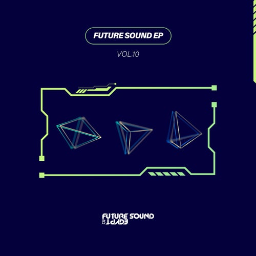 Future Sound EP Vol. 10