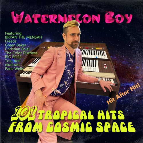 101 Tropical Hits from Cosmic Space