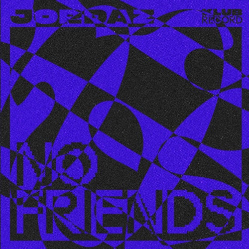 No Friends (Extended)