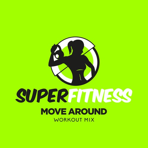 Move Around (Workout Mix)