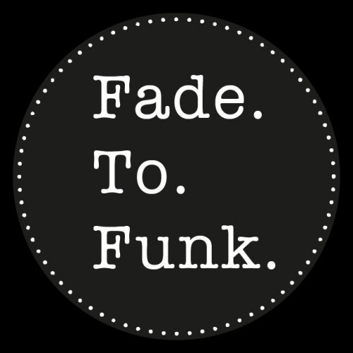 Fade To Funk