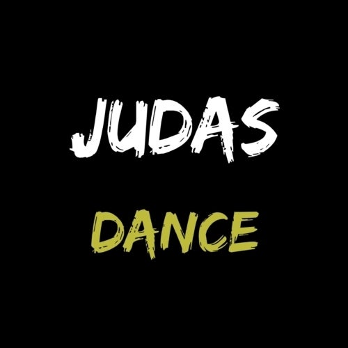 JUDAS DANCE
