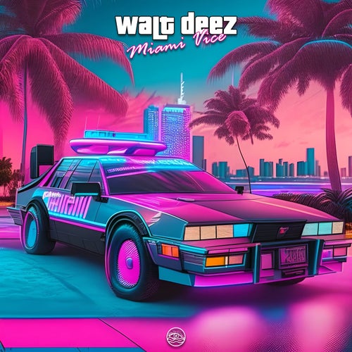 Walt Deez - Miami Vice (Original Mix) [2024]