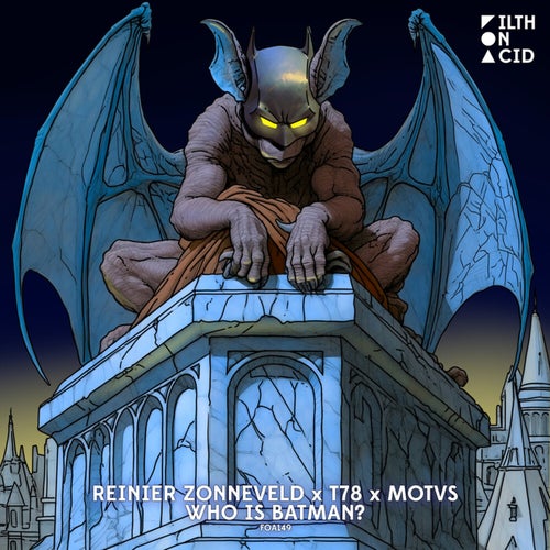  Reinier Zonneveld x T78 x MOTVS - Who is Batman (2024) 