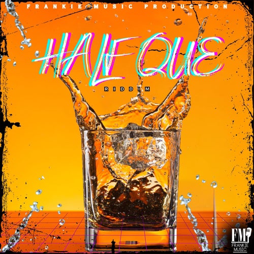 Half Que Riddim