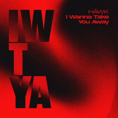 I Wanna Take You Away (Extended Mix)
