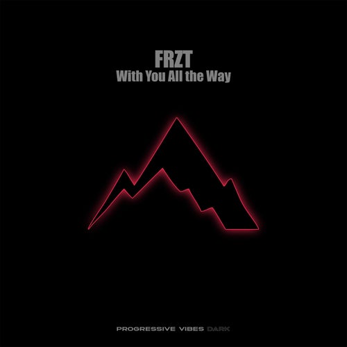  FRZT - With You All the Way (2026) 