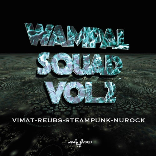 Wampal Squad Vol. 2 [WAMP010] FLAC - Wampal Records