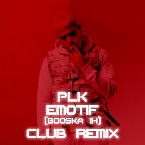 Emotif (Booska 1H) [Club Remix]
