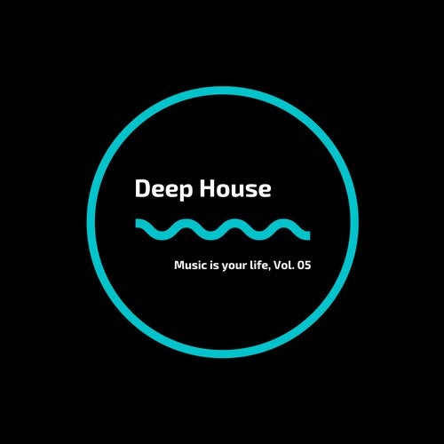 Cover art for Music is your life deep, Vol. 05