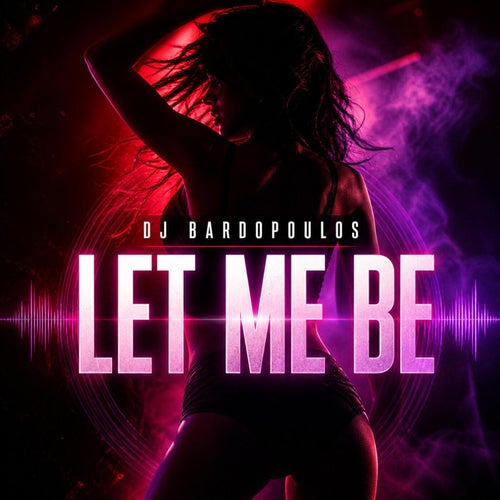 Let Me Be