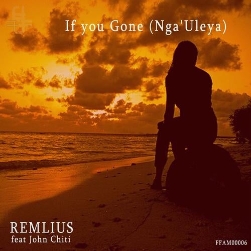 If You Gone (Nga'Uleya)