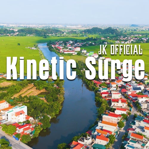 Kinetic Surge