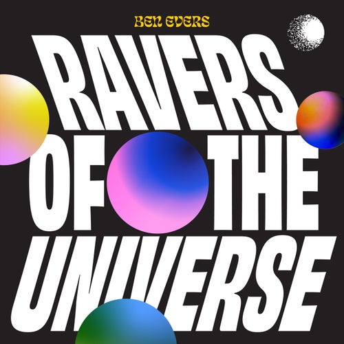  Ben Evers - Ravers of the Universe (2024) 