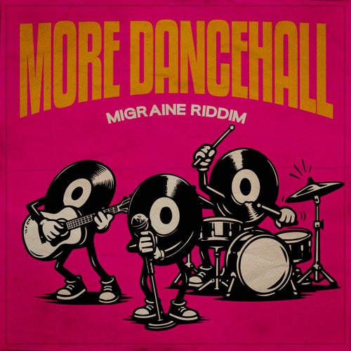 More Dancehall: Migraine Riddim