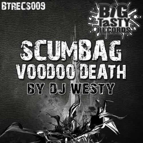 Scumbag / Voodoo Death