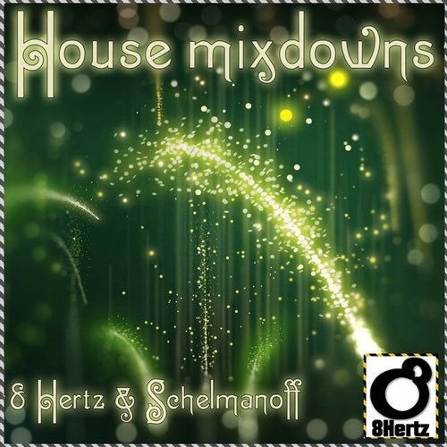 House Mixdowns
