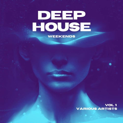Deep-House Weekends, Vol. 1