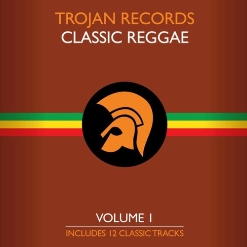 The Best of Trojan Classic Reggae (Vol. 1)