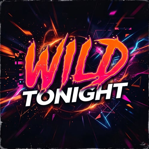 Wild Tonight