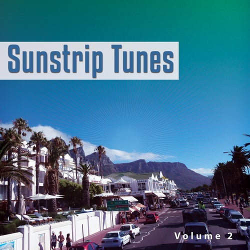 Sunstrip Tunes, Vol. 2 (Relaxed Chill House Music)