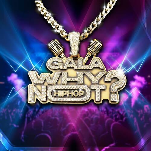 WHY NOT HIPHOP? The Gala
