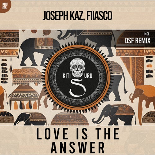  Joseph Kaz & Fiiasco - Love Is the Answer (2024) 