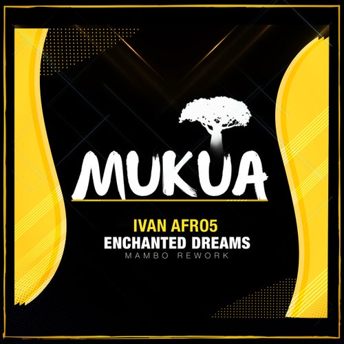 Enchanted Dreams (Mambo Rework)