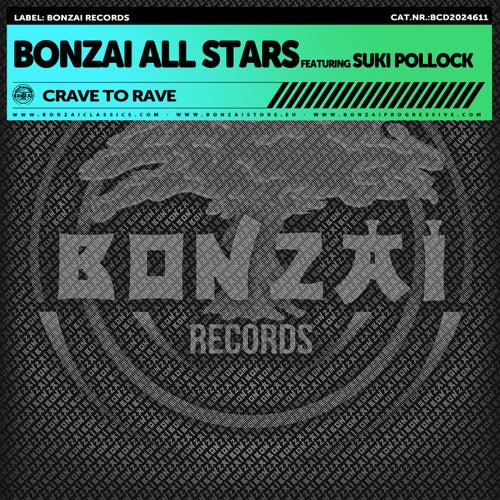  Bonzai All Stars ft Suki Pollock - Crave To Rave (2024) 