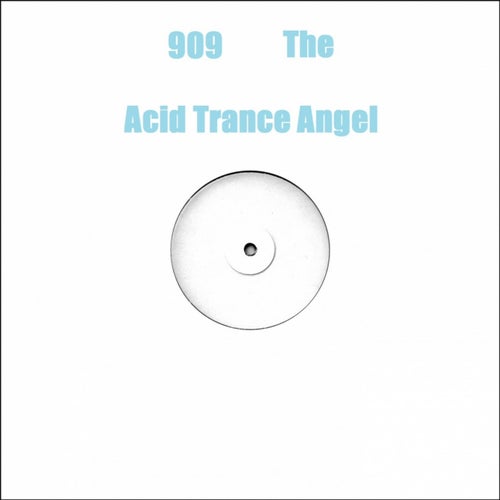 909 The Acid Trance Angel